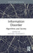 Information Disorder: Algorithms and Society by Michael Filimowicz