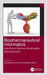 Biopharmaceutical Informatics: Learning to Discover Developable Biotherapeutics by Sandeep Kumar