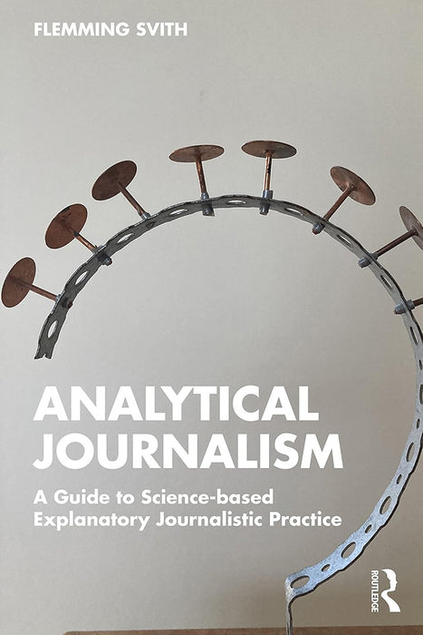 Analytical Journalism by Svith, Flemming