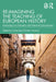 Re-Imagining the Teaching of European History: Promoting Civic Education and Historical Consciousness by Cosme Jes Gómez Carrasco