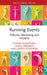 Running Events: Policies, Marketing and Impacts by Vassil Girginov