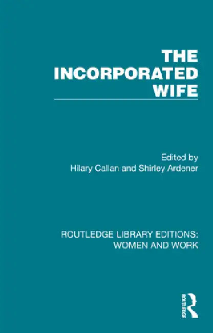 The Incorporated Wife by Hilary Callan