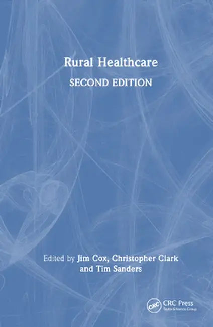 Rural Healthcare by Jim Cox