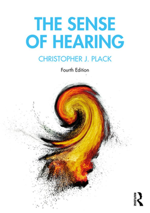 The Sense of Hearing by Plack, Christopher J.