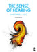 The Sense of Hearing by Plack, Christopher J.