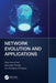 Network Evolution and Applications by Vikas Kumar Jha