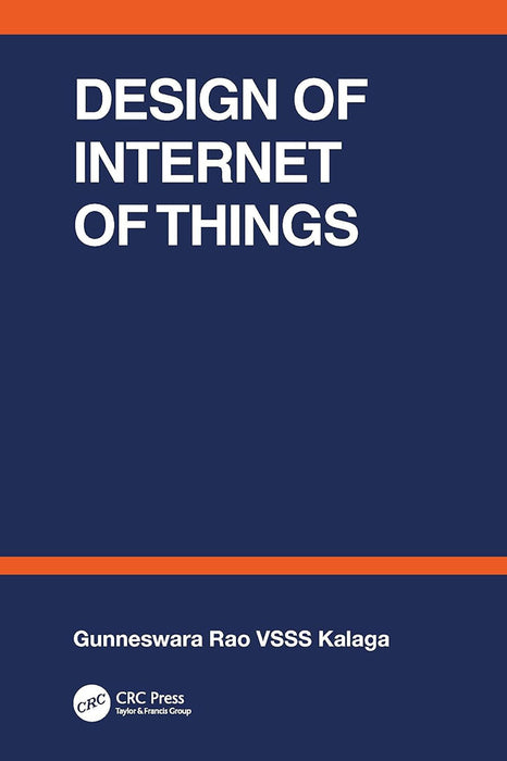 Design of Internet of Things by VSSS Kalaga Rao/Gunneswa