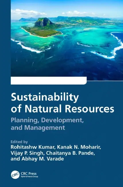Sustainability of Natural Resources by Rohitashw Kumar