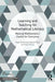 The Learning And Teaching Of Mathematical Literacy: Making Mathematics Useful For Everyone by Burkhardt, Hugh