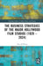 The Business Strategies of the Major Hollywood Film Studios (1929-2024) by Guy Di Piazza