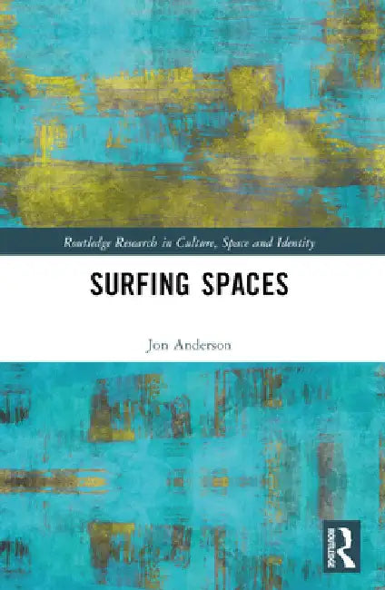 Surfing Spaces by Jon Anderson