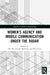 Women's Agency and Mobile Communication Under the Radar by Xin Pei, Pranav Malhotra, Rich Ling