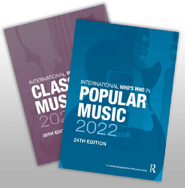 The International Who's Who in Classical/Popular Music Set 2022 by Europa Publications