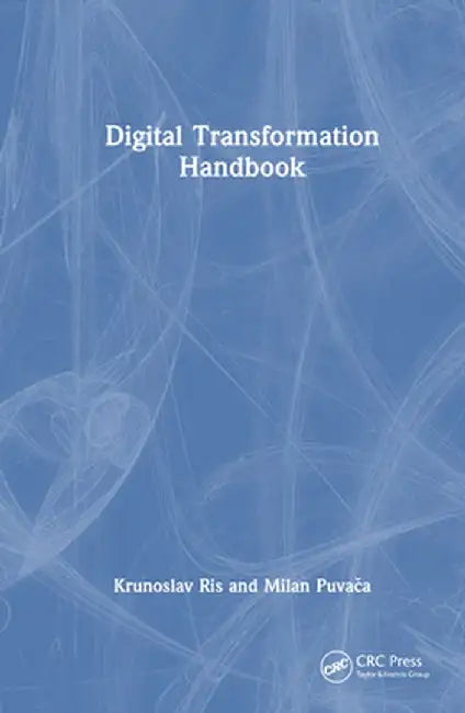 Digital Transformation Handbook by Krunoslav Ris