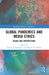 Global Pandemics and Media Ethics: Issues and Perspectives by Tendai Chari