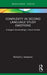 Complexity in Second Language Study Emotions: Emergent Sensemaking in Social Context by Richard J. Sampson