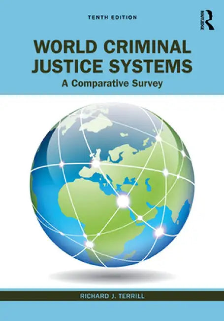 World Criminal Justice Systems by Terrill, Richard J.