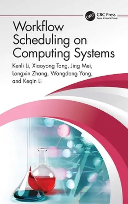 Workflow Scheduling on Computing Systems by Kenli Li