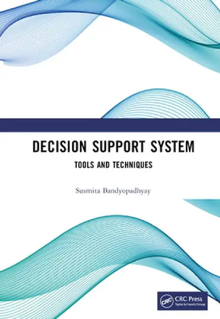 Decision Support System by Bandyopadhyay, Susmita