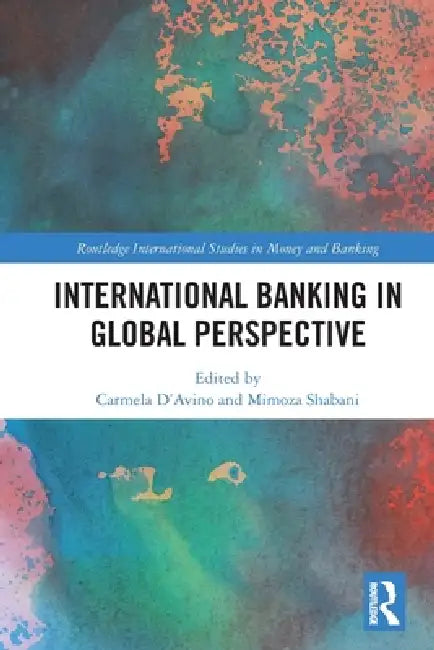 International Banking in Global Perspective by Carmela D'Avino