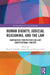 Human Dignity, Judicial Reasoning, and the Law: Comparative Perspectives on a Key Constitutional Concept by Brett G. Scharffs, Andrea Pin, Dmytro Vovk