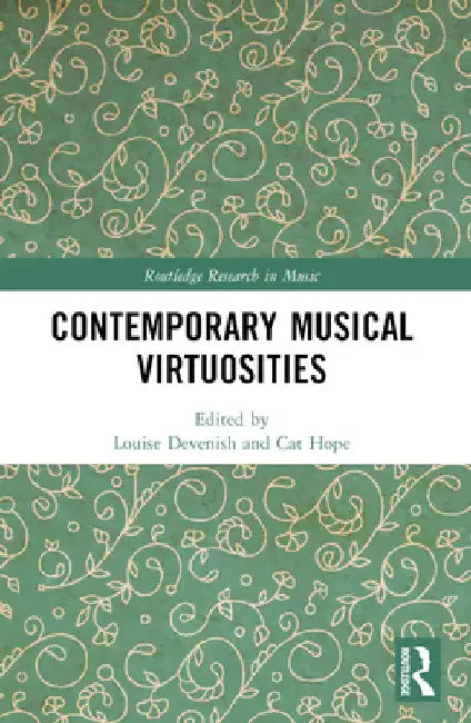 Contemporary Musical Virtuosities by Louise Devenish