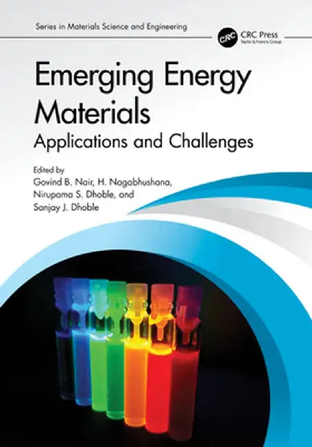 Emerging Energy Materials: Applications and Challenges by Govind Nair