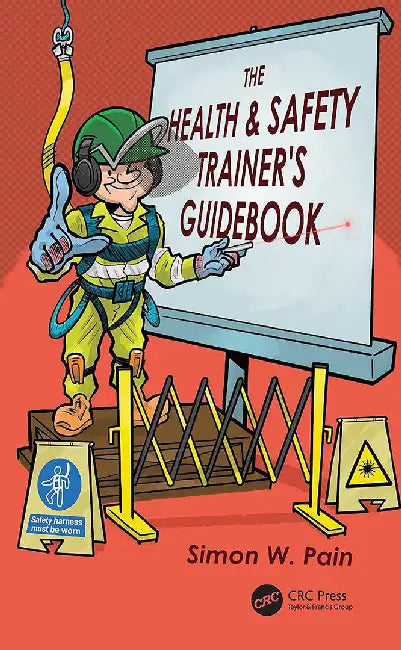 The Health and Safety Trainer’s Guidebook by Pain, Simon Watson