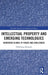 Intellectual Property and Emerging Technologies: Generated Global IP Issues and Challenges by Tshimanga Kongolo