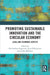 Promoting Sustainable Innovation and the Circular Economy: Legal and Economic Aspects by Ole-Andreas Rognstad, Taina Pihlajarinne, Jukka Mähönen
