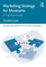 Marketing Strategy for Museums by Lister, Christina