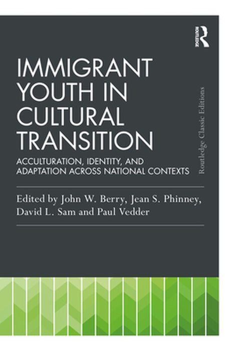Immigrant Youth in Cultural Transition: Acculturation Identity and Adaptation Across National Contexts by Donavon Johnson