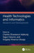 Health Technologies and Informatics: Research and Developments by Charles Oluwase Adetunji