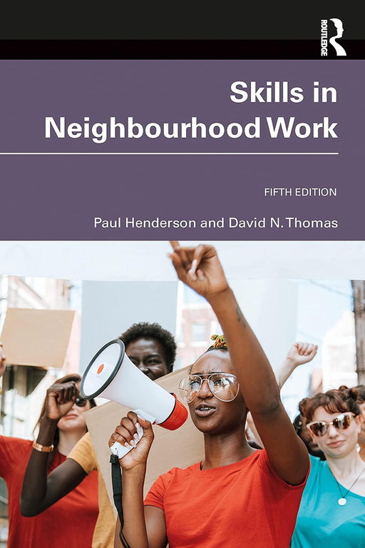 Skills in Neighbourhood Work by Henderson/Paul