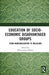 Education of Socio-Economic Disadvantaged Groups: From Marginalisation to Inclusion by Mrutyunjaya Mishra