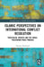 Islamic Perspectives on International Conflict Resolution: Theological Debates and the Israel-Palestinian Peace Process by Shameer Modongal