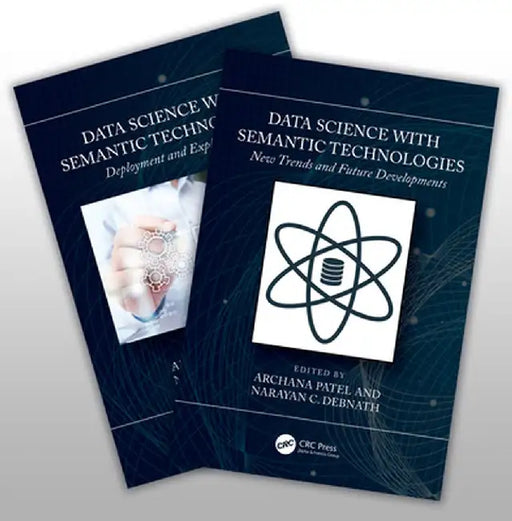 Handbook of Data Science with Semantic Technologies by Archana Patel
