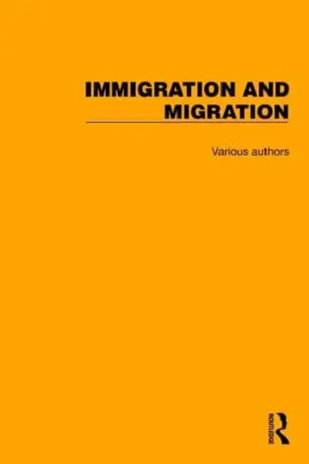 Immigration and Migration