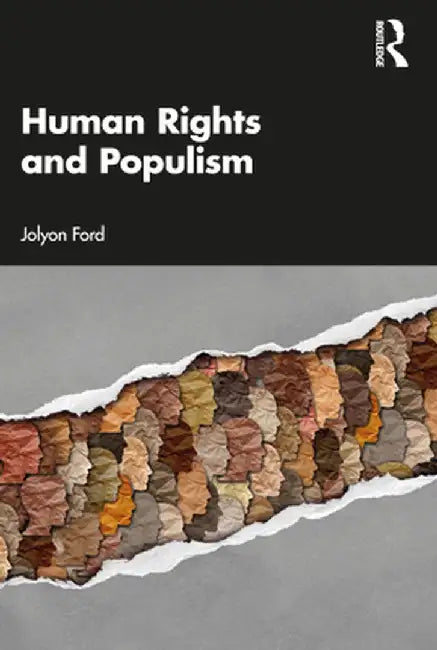 Human Rights and Populism by Ford, Jolyon