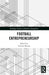 Football Entrepreneurship by Vanessa Ratten