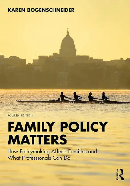 Family Policy Matters by Bogenschneider, Karen