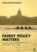 Family Policy Matters by Bogenschneider, Karen