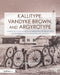 Kallitype, Vandyke Brown, and Argyrotype: A Step-By-Step Manual of Iron-Silver Processes Highlighting Contemporary Artists by Donald Nelson