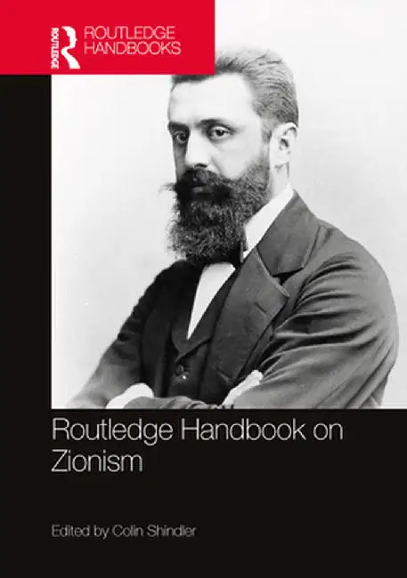 Routledge Handbook on Zionism by Colin Shindler