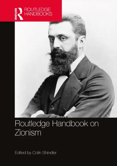 Routledge Handbook on Zionism by Colin Shindler