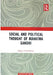 Social and Political Thought of Mahatma Gandhi by Bidyut Chakrabarty
