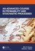An Advanced Course in Probability and Stochastic Processes by Dirk P. Kroese