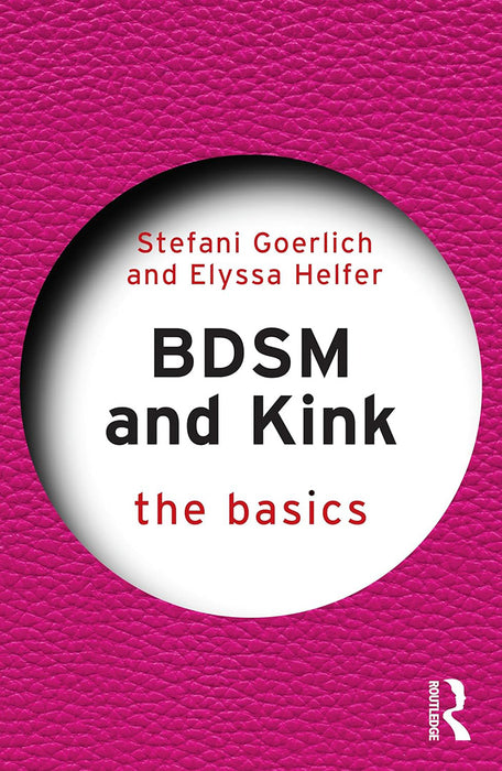 BDSM and Kink by Goerlich/Stefani