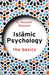 Islamic Psychology  by Rassool/G. Hussein