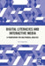 Digital Literacies and Interactive Media: A Framework for Multimodal Analysis by Earl Aguilera